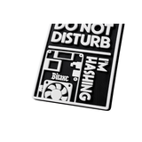 Bitaxe “Do Not Disturb I'm Hashing” Panel